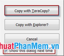 TeraCopy - Phần mềm tăng tốc sao chép, di chuyển dữ liệu
