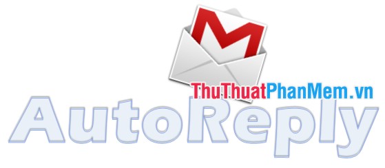 Tạo thư trả lời tự động trong Gmail