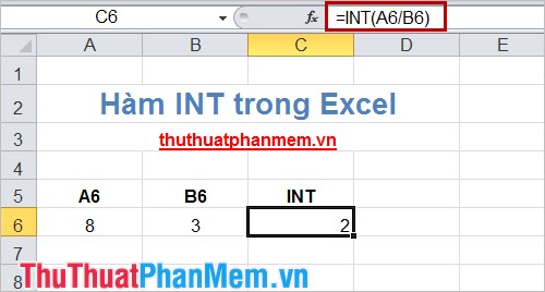 Hàm INT (Hàm làm tròn số xuống tới số nguyên gần nhất của một số) trong Excel