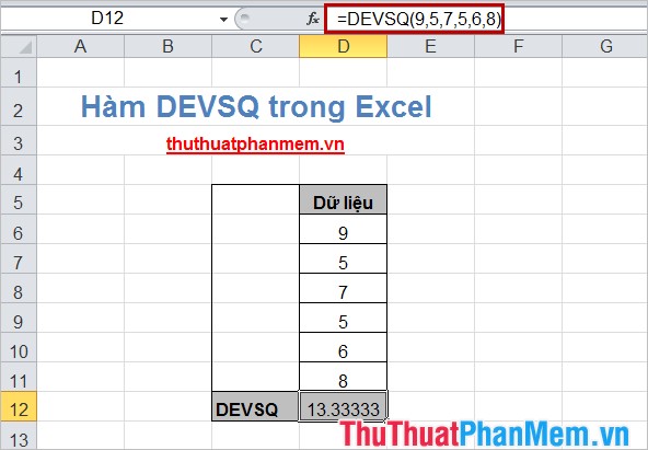 Hàm DEVSQ trong Excel Hàm trả về tổng bình phương độ lệch giữa các điểm dữ liệu so với trung bình cộng của chúng