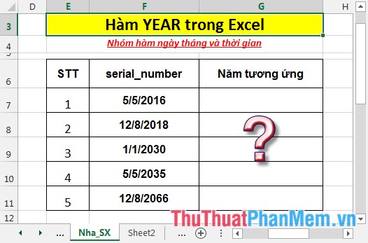 Hàm YEAR - Hàm trả về năm tương ứng với một ngày nào đó trong Excel