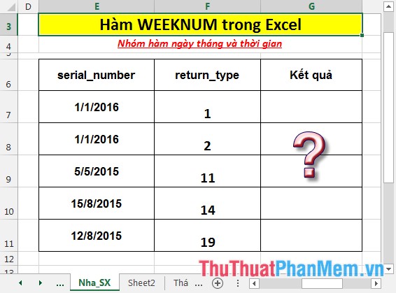Hàm WEEKNUM - Hàm trả về số thứ tự của tuần trong năm trong Excel
