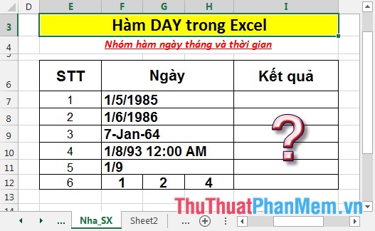 Hàm DAY - Hàm trả về giá trị ngày của ngày tháng cụ thể nào đó trong Excel