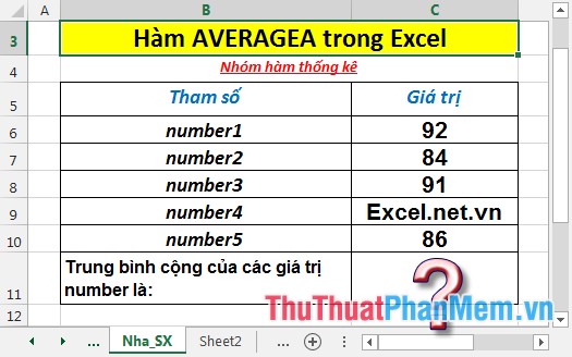 Hàm AVERAGEA - Hàm trả về giá trị trung bình cộng của các đối số bao gồm cả giá trị số, văn bản và logic trong Excel