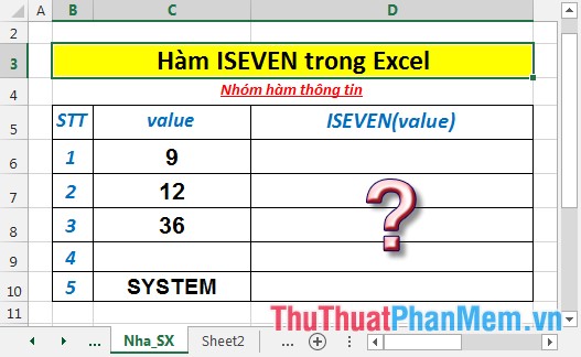 Hàm ISEVEN - Hàm trả về giá trị True nếu giá trị là số chẵn trong Excel
