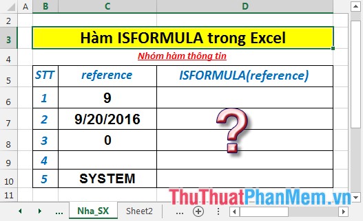 Hàm ISFORMULA - Hàm trả về giá trị True nếu ô đó tham chiếu tới 1 ô chứa công thức trong Excel