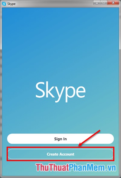 Cách tạo tài khoản Skype cho người mới sử dụng - Đăng ký tài khoản Skype