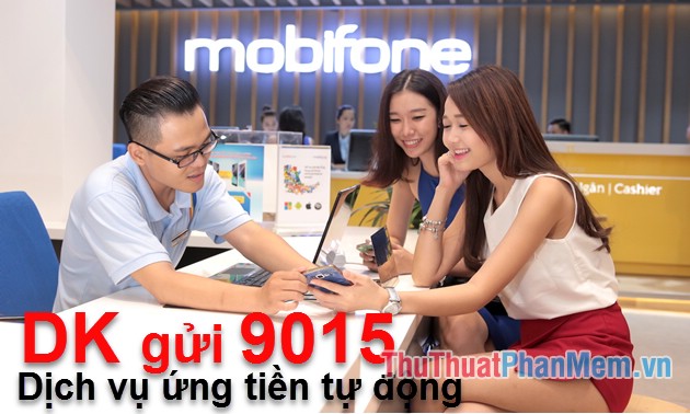 Ứng tiền Mobifone, cú pháp ứng tiền Mobifone cách ứng tiền mạng Mobifone
