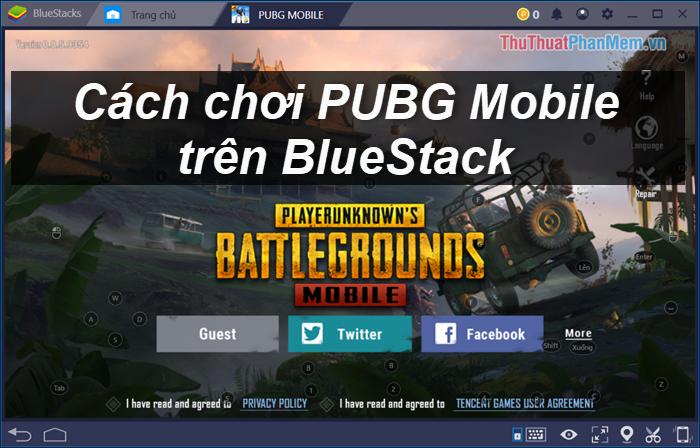 Hướng dẫn cách chơi PUBG Mobile trên PC bằng Bluestack cực mượt