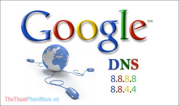 DNS Goolge - Cách chuyển DNS Google 8.8.8.8 8.8.4.4 để vào mạng nhanh hơn