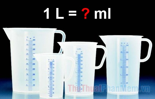 1 lít bằng bao nhiêu ml - Các đơn vị thể tích thường dùng