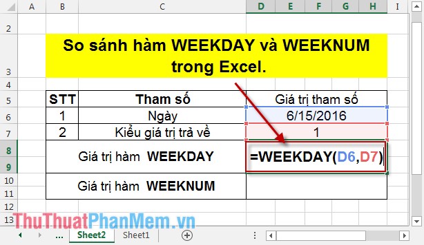 So sánh hàm WEEKDAY và WEEKNUM trong Excel 2
