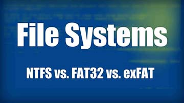 Định dạng exFAT, FAT32 và NTFS là gì và khác nhau thế nào?