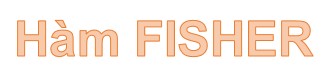 Hàm FISHER - Hàm trả về phép biến đổi Fissher tại x trong Excel