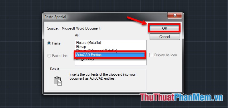 Xuất hiện hộp thoại Paste special - chọn AutoCAD Entities