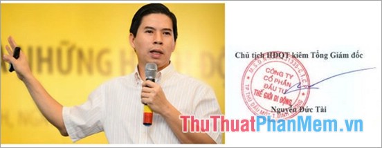 Ông Nguyễn Đức Tài - Chủ tịch HĐQT & Tổng Giám đốc CTCP Đầu Tư Thế giới di động