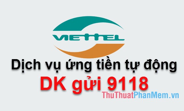 Dịch vụ ứng tiền tự động của Viettel (9118)