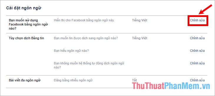 Tại dòng Bạn muốn sử dụng Facebook bằng ngôn ngữ nào các bạn chọn Chỉnh sửa