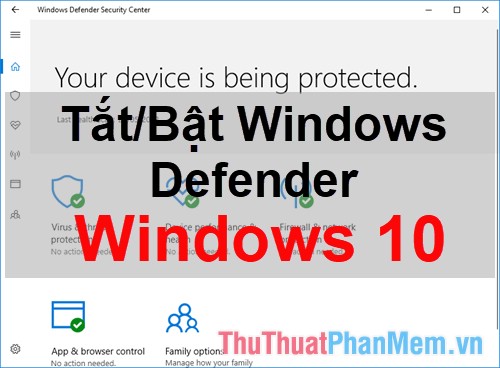 2023 Cách tắt, bật Windows Defender trong Windows 10