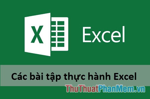 Các bài tập thực hành Excel