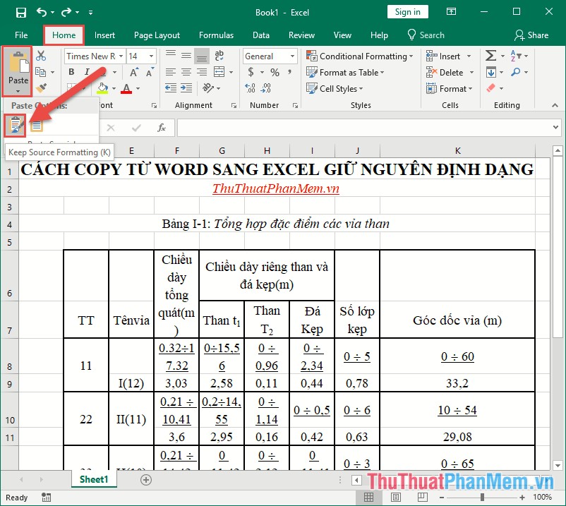 Vào file Excel - vào thẻ Home - Paste Special - Keep Source Formating(K)