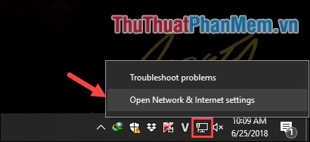 Chuột phải lên biểu tượng kết nối internet sau đó chọn Open Network & Internet settings