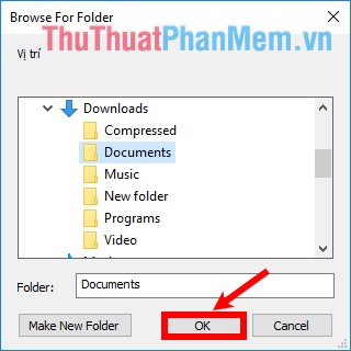Trong Browse For Folder chọn tới thư mục muốn chứa dữ liệu tải xuống