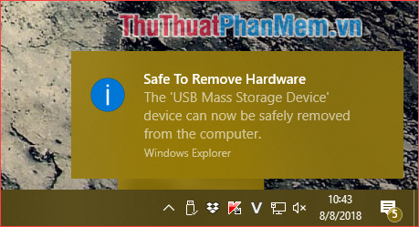 Khi có thông báo Safe To Remove Hardware là có thể rút USB