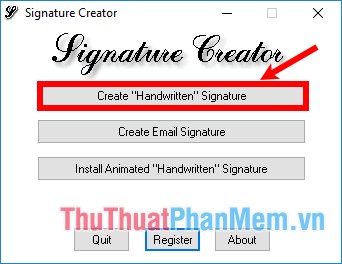Chọn Create “Handwritten” Signature để bắt đầu tạo chữ ký