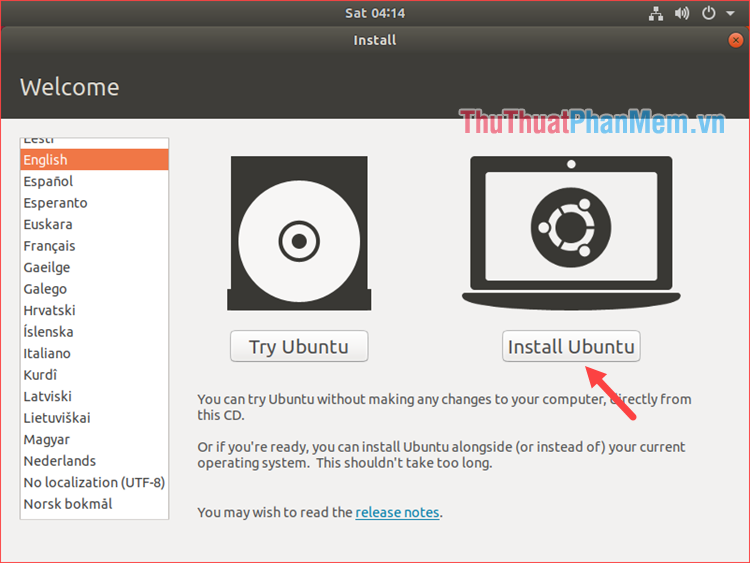 Để cài đặt,[Install Ubuntu]Chọn