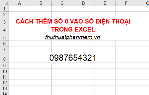 Cách thêm số 0 vào số điện thoại trong Excel