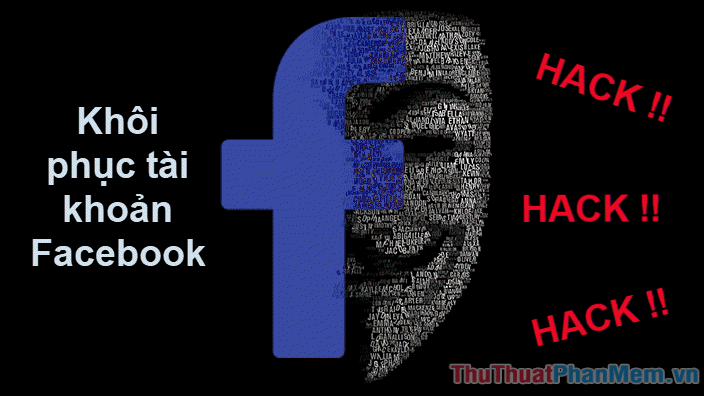 Cách lấy lại Facebook nếu bị hack