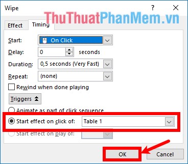 Chọn Triggers - Start Effect on click of