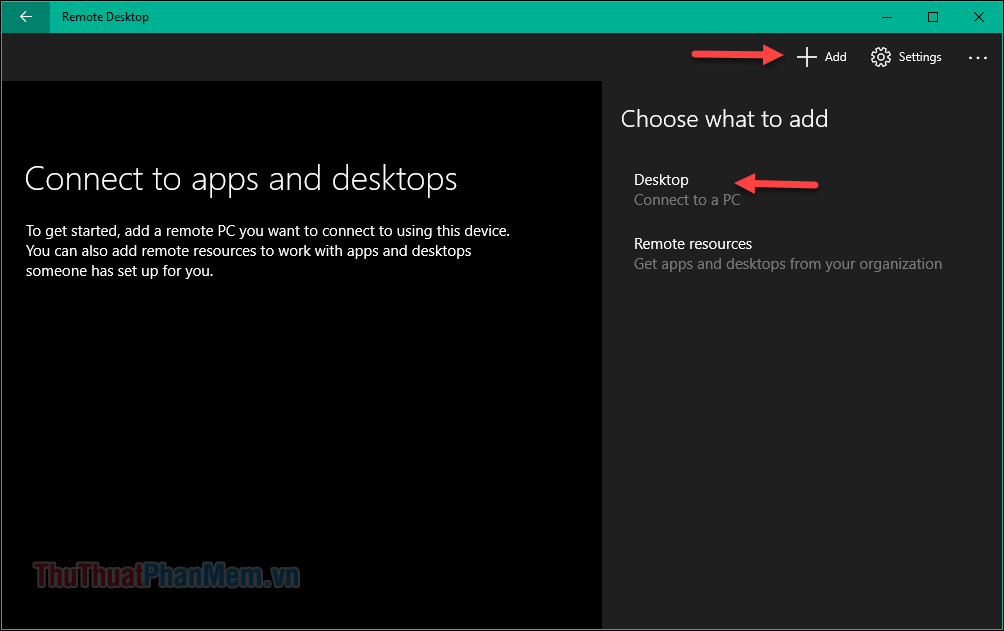 Mở ứng dụng lên nhấn nút Add sau đó chọn mục Desktop