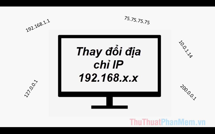 Cách thay đổi địa chỉ IP của máy tính của bạn