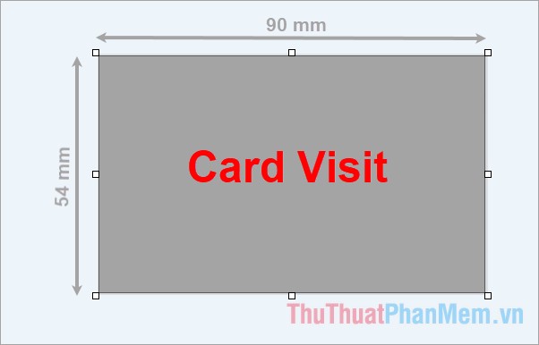 Card visit ngang có kích thước chuẩn là 90mm x 54mm