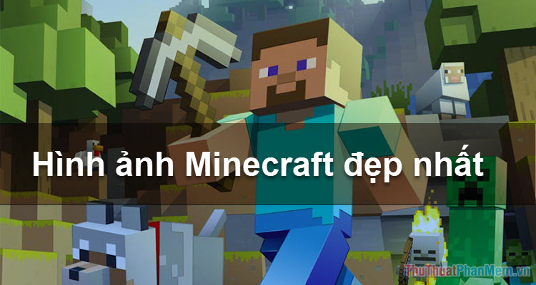 Tuyển Chọn 101 Hình Nền Minecraft Siêu Đẹp Nhất
